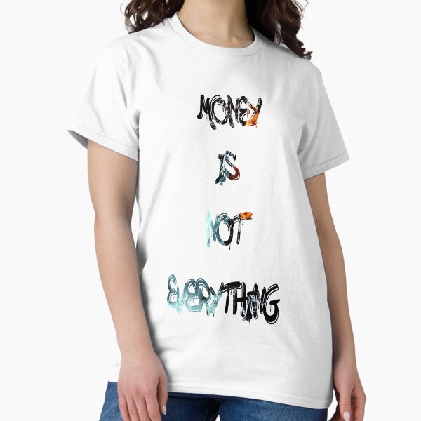 Item preview, Money is not everything designed and sold by NewTopDesign.