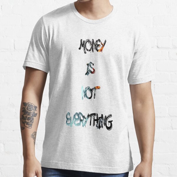 Item preview, Money is not everything designed and sold by NewTopDesign.