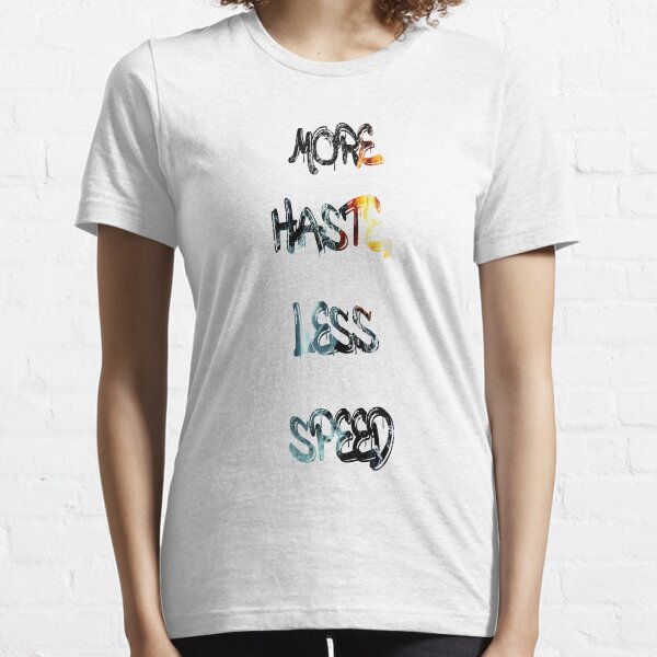 Item preview, More haste, less speed designed and sold by NewTopDesign.