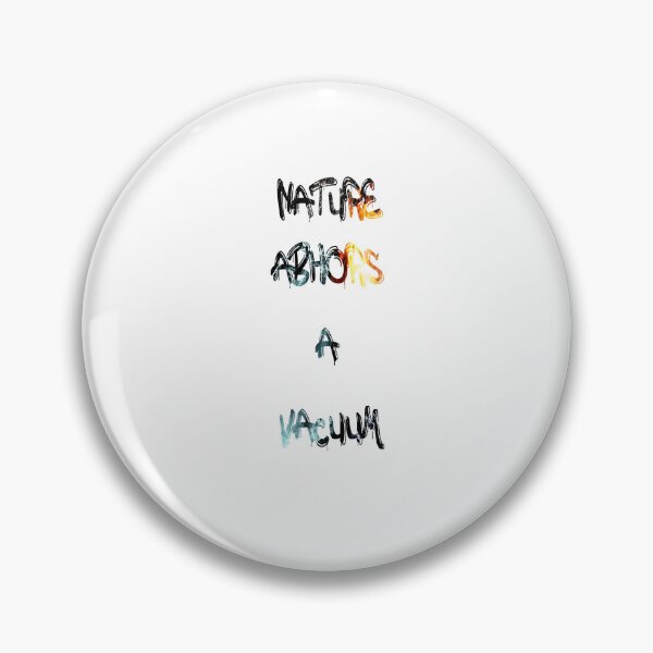 Item preview, Nature abhors a vacuum designed and sold by NewTopDesign.