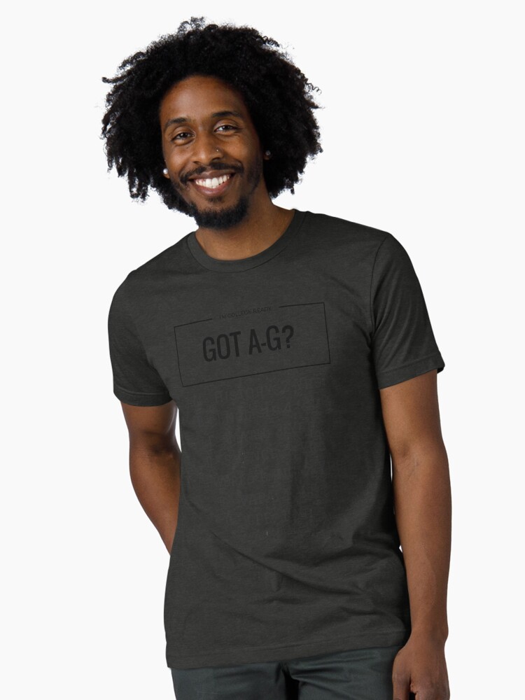 Thumbnail 1 of 7, Tri-blend T-Shirt, Got A-G? CA CSU/UC College Items designed and sold by SchoolCounselor.
