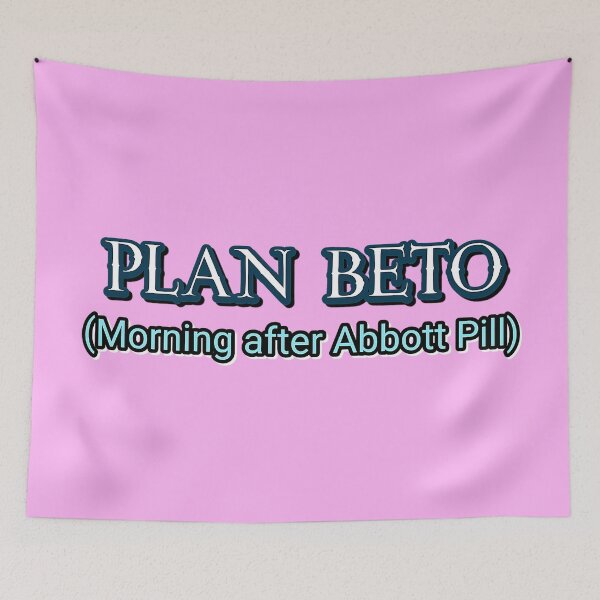 Item preview, Plan Beto Morning After Abbott Pill designed and sold by reallypathetic.