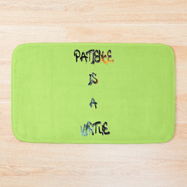 Item preview, Patience is a virtue designed and sold by NewTopDesign.