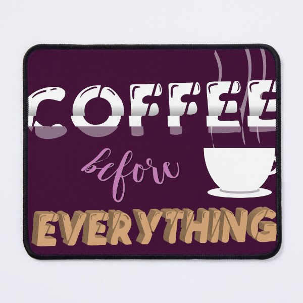 Item preview, Coffee Before Everything Design designed and sold by pearl-carnation.