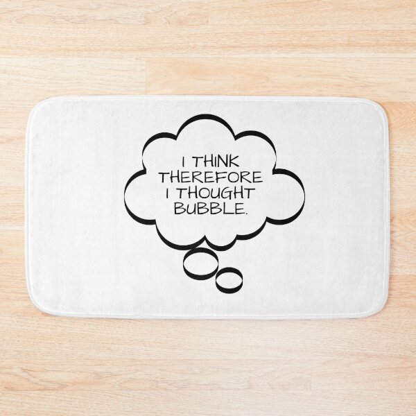 Item preview, Funny Thought Bubbles, I Think Therefore I Thought Bubble, t-shirts gifts, mug gifts, sticker gifts, magnet gifts and more! designed and sold by JCMCDesigns.