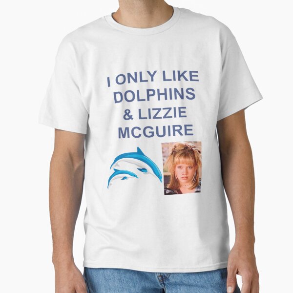 Item preview, I only like Dolphins and Lizzie Mcguire designed and sold by Thizmetoo.
