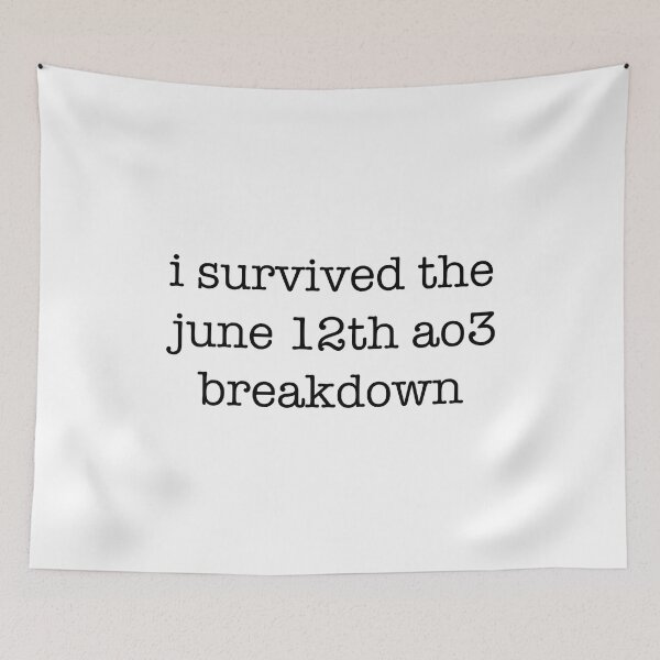 Item preview, I survived the june 12th ao3 breakdown designed and sold by andygiangore.
