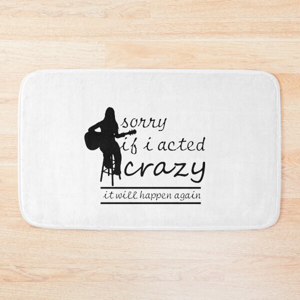 Item preview, Sorry If I Acted Crazy It Will Happen Again designed and sold by LilaDiams.