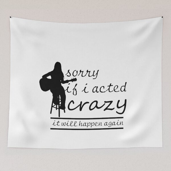 Item preview, Sorry If I Acted Crazy It Will Happen Again designed and sold by LilaDiams.