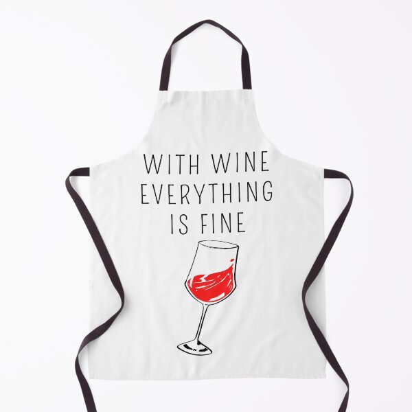 Item preview, With wine everything is fine - red wine alcohol designed and sold by DSOC-Clothing.
