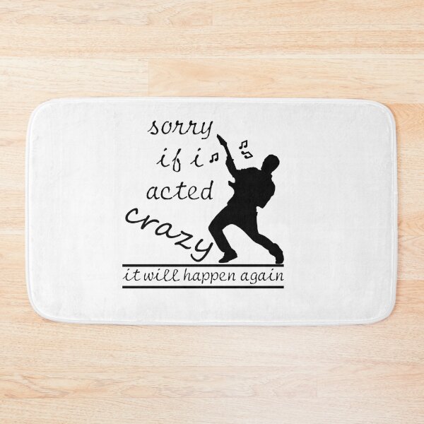 Item preview, Sorry If I Acted Crazy It Will Happen Again designed and sold by LilaDiams.