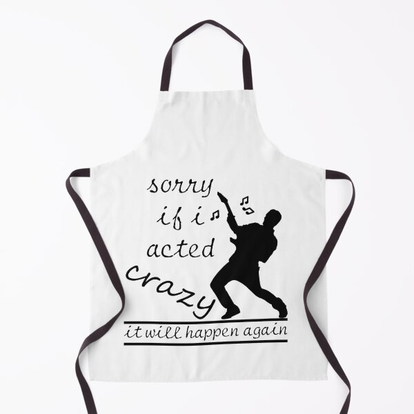 Item preview, Sorry If I Acted Crazy It Will Happen Again designed and sold by LilaDiams.