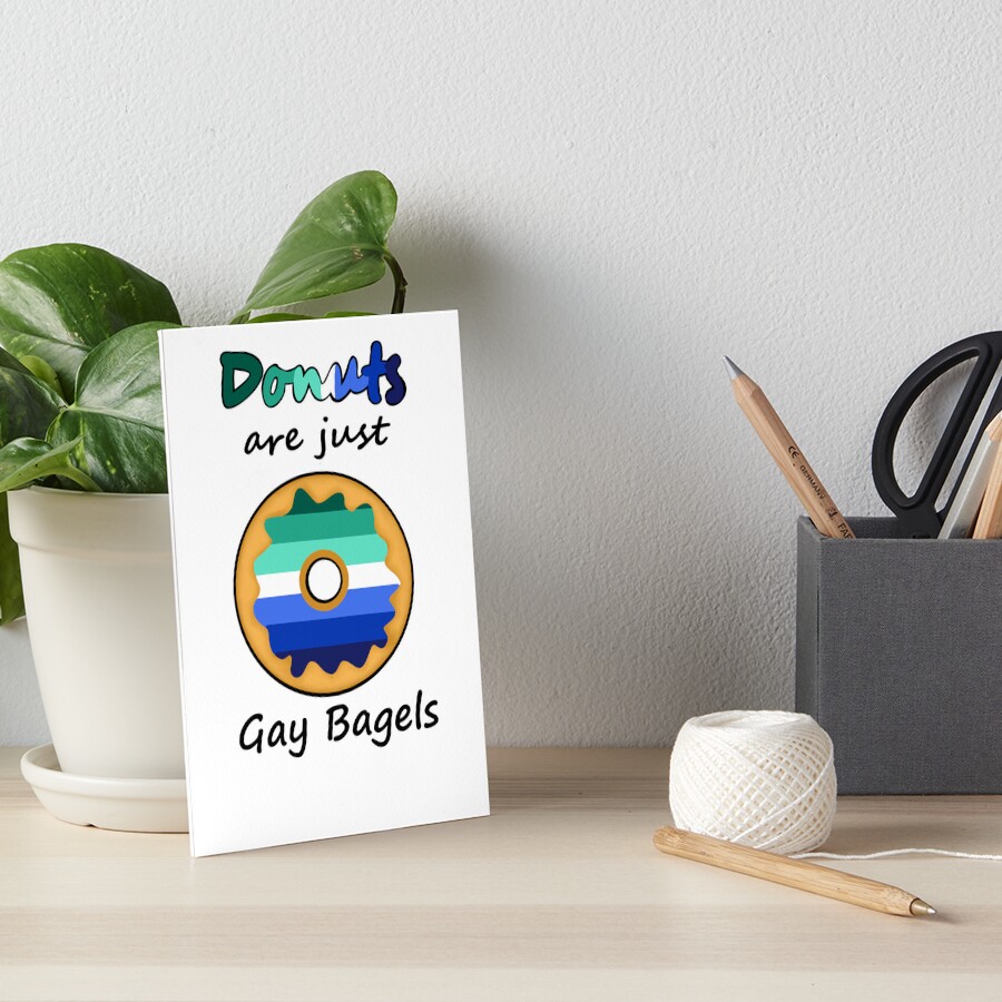 "Donuts are just gay Bagels (Gay Pride Flag)" Art Board Print for Sale by CutieStarCrafts