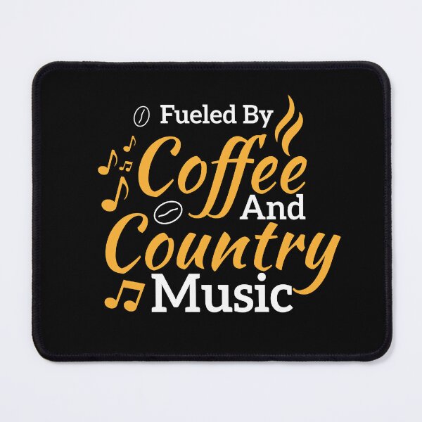 Item preview, Funny Coffee Lover Quote Fueled By Coffee And Country Music Cool Coffee Lover designed and sold by Mehdi Art.