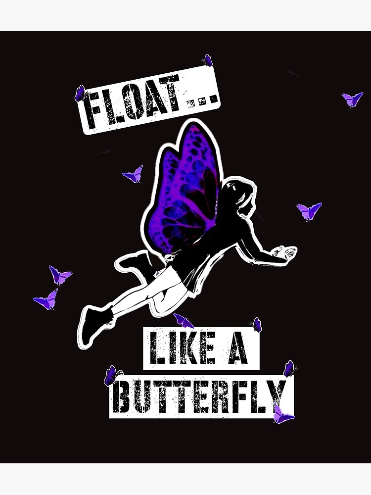 "Float Like a Butterfly Design" Art Print for Sale by CaliTexDirect