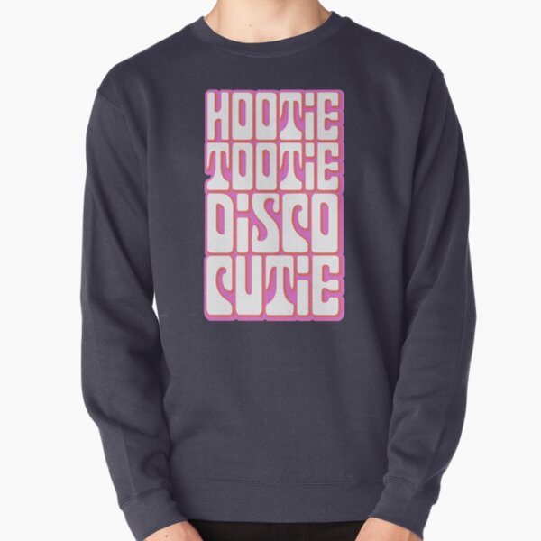 Hootie Tootie Pullover Sweatshirt