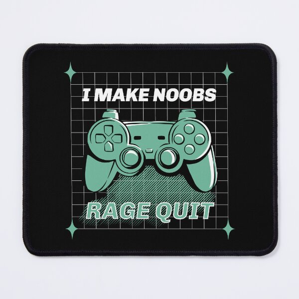 Item preview,  i make any noobs rage quit | Funny Gamer Saying  designed and sold by uranus1store.