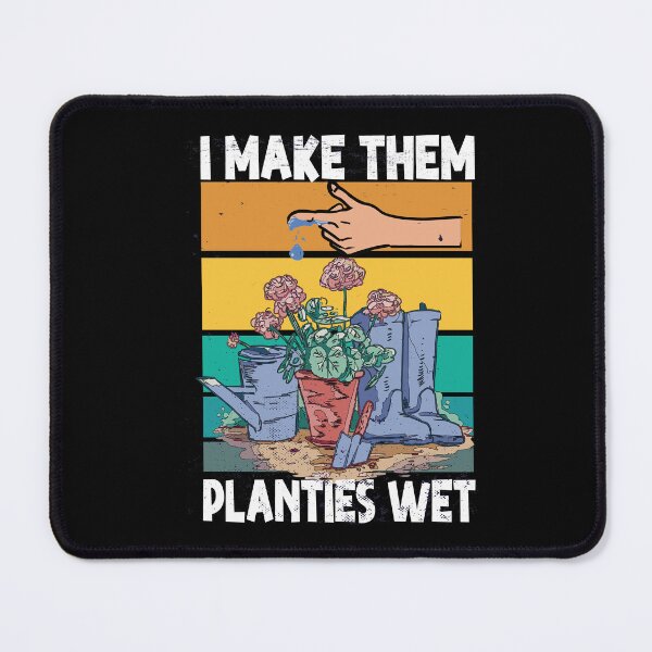 Item preview, I Make Them Planties Wet Funny Garden i wet my plants designed and sold by Heddar Badreddine.