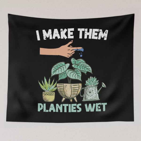 Item preview, I Make Them Planties Wet Funny Garden i wet my plants designed and sold by Heddar Badreddine.
