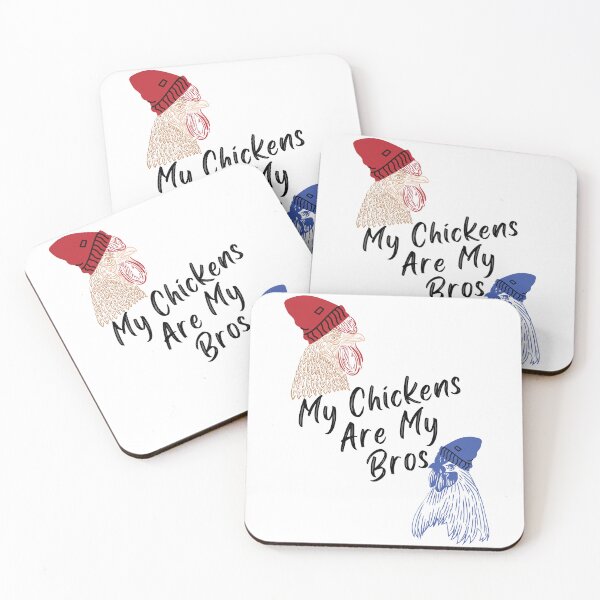 Item preview, My Chickens Are My Bros designed and sold by Happy-Trails.
