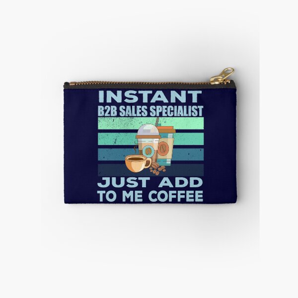 Item preview, Instant b2b sales specialist just add to me coffee, sales specialist job, sales specialist joke, sales specialist quote, sales specialist husband, funny job title profession , coffee and job title designed and sold by SGS-.