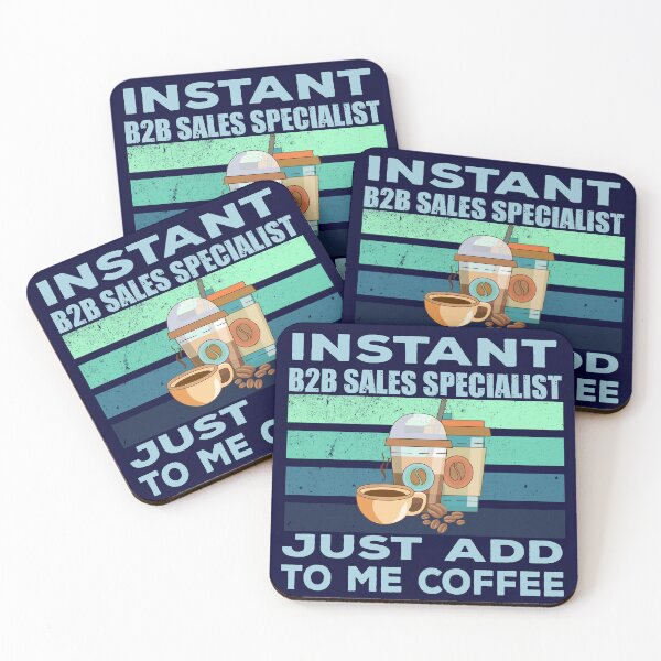 Item preview, Instant b2b sales specialist just add to me coffee, sales specialist job, sales specialist joke, sales specialist quote, sales specialist husband, funny job title profession , coffee and job title designed and sold by SGS-.