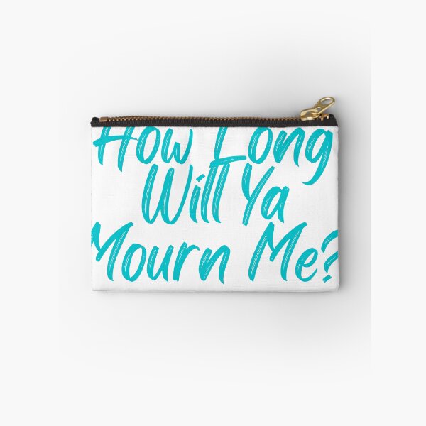 Item preview, How Long Will Ya Mourn Me? designed and sold by TheHustla.