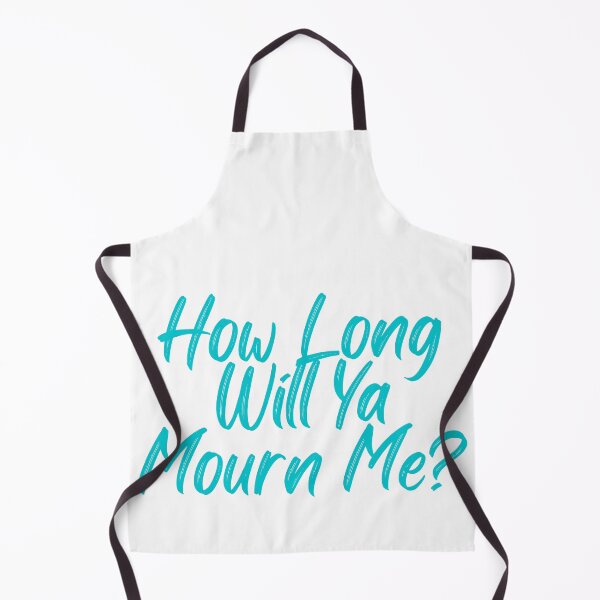 Item preview, How Long Will Ya Mourn Me? designed and sold by TheHustla.