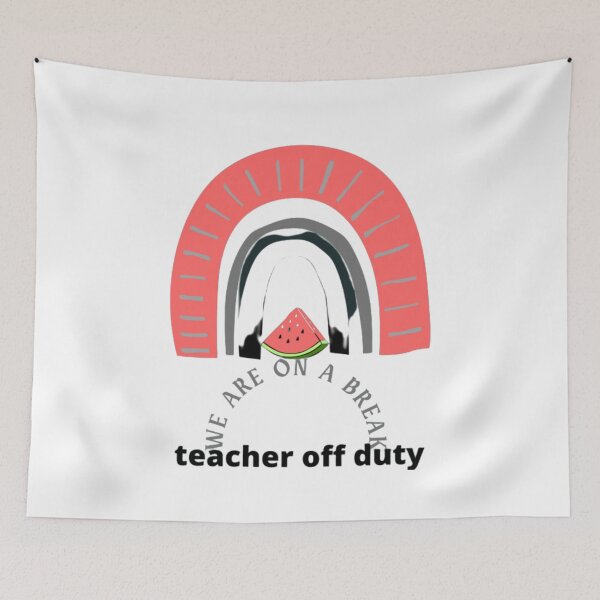 Item preview, we are on a break teacher off duty designed and sold by ATLANTICSHOOP.