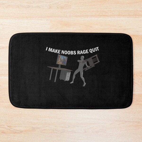 Item preview, I Make Noobs Rage Quit designed and sold by VibenGraphics.