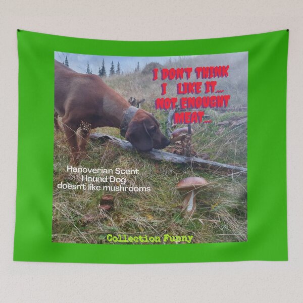 Item preview, 3. Hanoverian Scent Hound Dog doesn't like mushrooms - Funny designed and sold by Narcisa22.