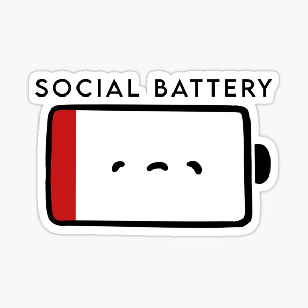 "Low Social Battery" Sticker for Sale by jesscraftco Redbubble