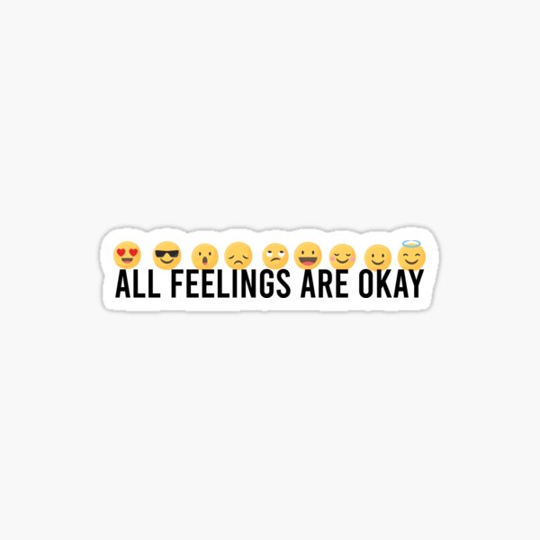 all feelings are okay sticker for sale by littleladyco redbubble