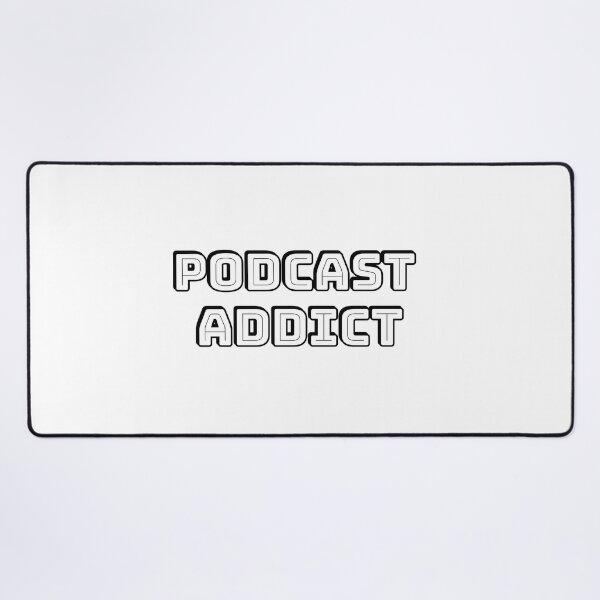 Item preview, Podcast Addict - Love podcasts, podcasting, podcaster designed and sold by Inspirationmotivation.