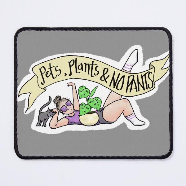 Item preview, Pets, Plants & No Pants designed and sold by pseudosiren.