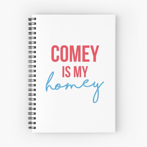 Item preview, Comey Is My Homey designed and sold by kjanedesigns.