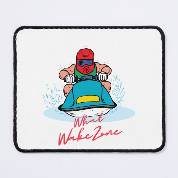 Item preview, What Wake Zone? designed and sold by MixedBags.