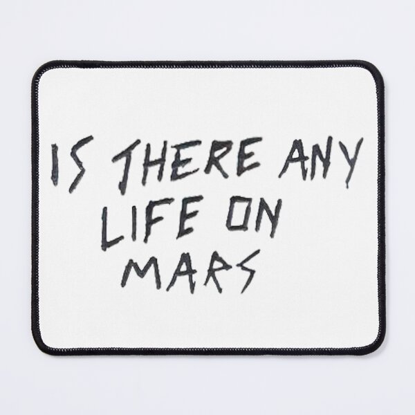 Item preview, is there any life on mars handwritten designed and sold by marluxiadallas.