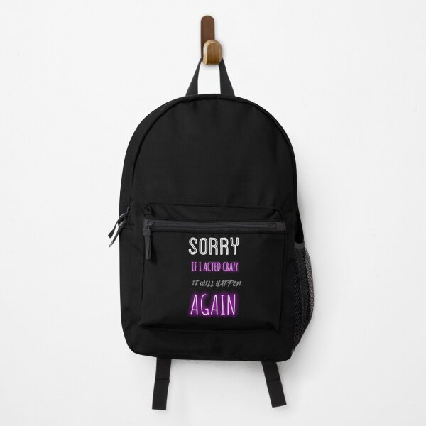 Item preview, Sorry If I Acted Crazy It Will Happen Again designed and sold by ZubiyaArt.