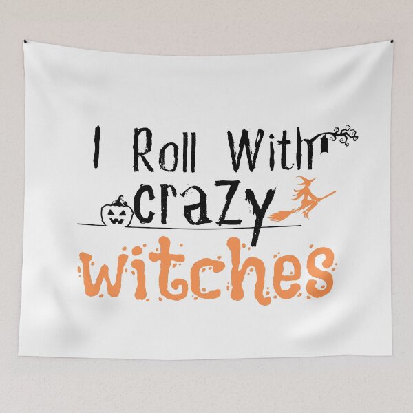 Item preview, I Roll With Crazy Witches Shirt/ Funny Witch/ Adult Halloween/ Halloween designed and sold by Alexa5454.