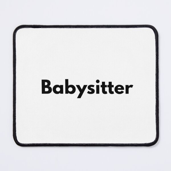 Item preview, Babysitter designed and sold by Dj Gavric998.