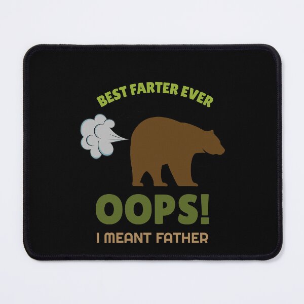 Item preview, Best Farter Ever Oops I Meant Father designed and sold by VibenGraphics.