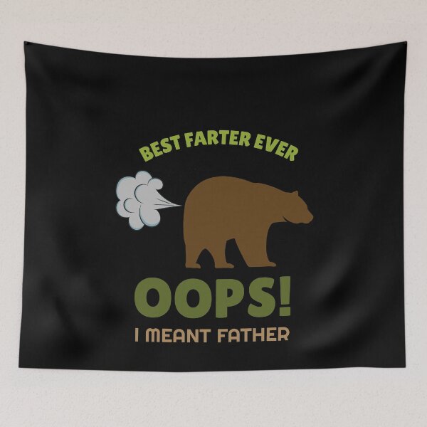 Item preview, Best Farter Ever Oops I Meant Father designed and sold by VibenGraphics.