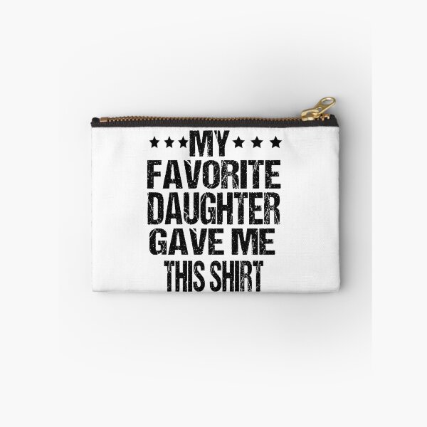 Item preview, My Favorite Daughter Gave Me This Shirt Funny Father's Day  designed and sold by ASSOUKI9.