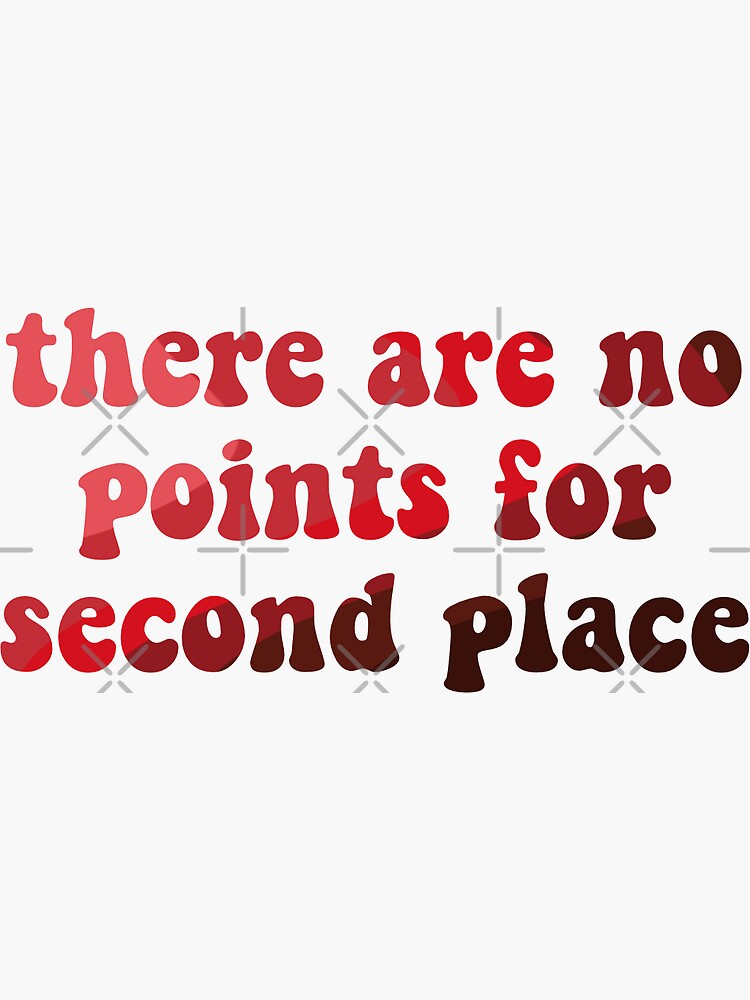 "there are no points for second place top gun" Sticker by