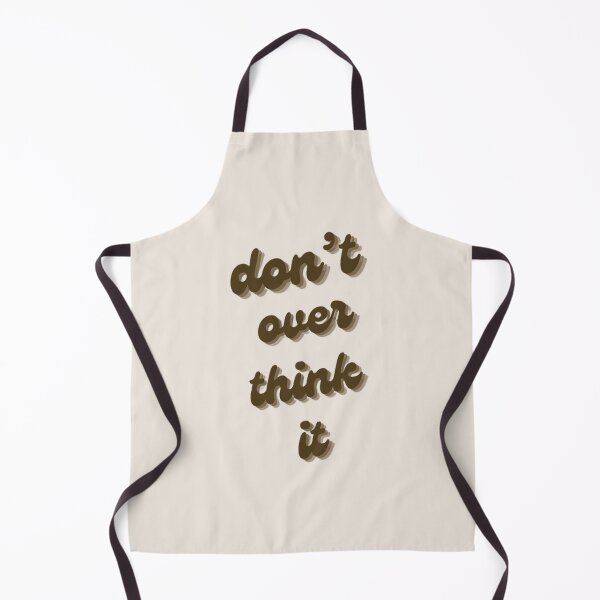 Item preview, Don’t overthink it designed and sold by SAVAGEwav.