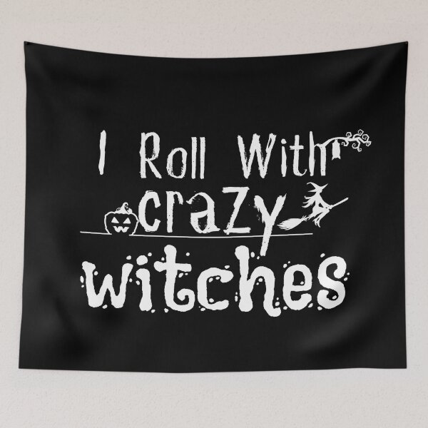 Item preview,  I Roll With Crazy Witches Shirt/ Funny Witch/ Adult Halloween/ Halloween designed and sold by Alexa5454.