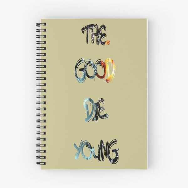 Item preview, The good die young designed and sold by NewTopDesign.