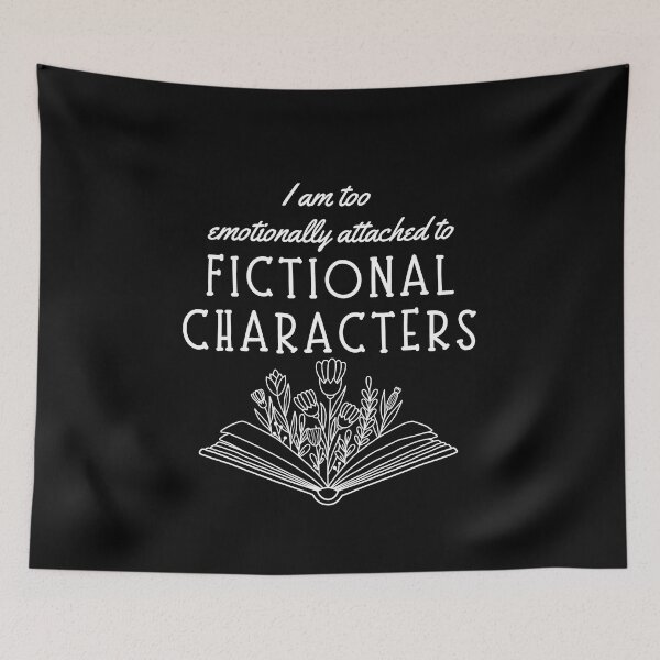 Item preview, I am too emotionally attached to fictional characters designed and sold by Catspeople.