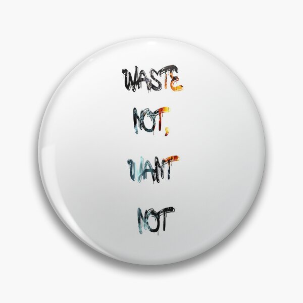 Item preview, Waste not, want not designed and sold by NewTopDesign.